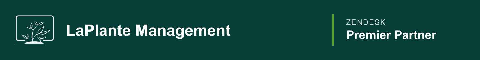 LaPlante Management — Zendesk Premier Partner